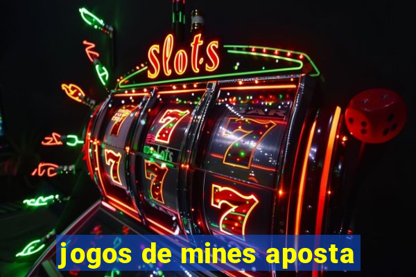 jogos de mines aposta